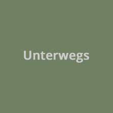 Unterwegs